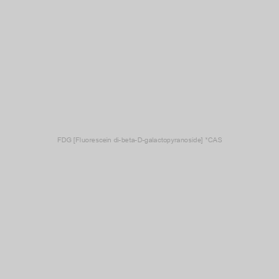 FDG [Fluorescein di-beta-D-galactopyranoside] *CAS#: 17817-20-8*